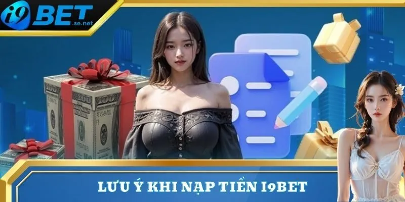 Nạp Tiền 2 Các chú ý khi giao dịch nạp vốn