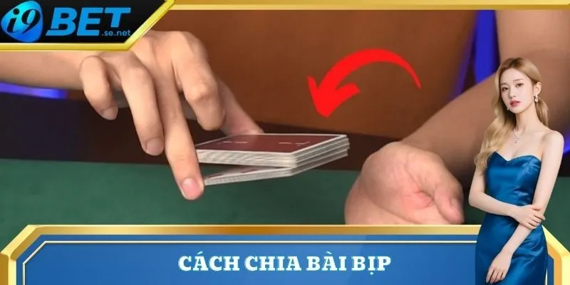 Cách Chia Bài Bịp