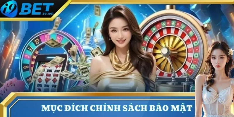 Chính Sách Bảo Mật 2 Mục đích dùng thông tin thu thập của nhà cái