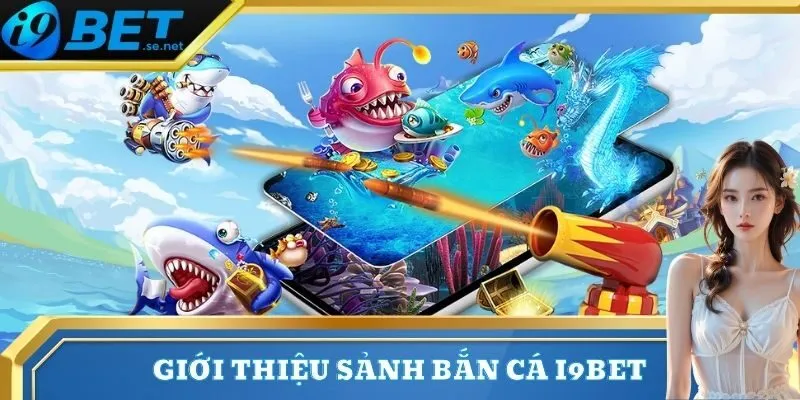 Bắn cá 1 Sảnh bắn cá đổi thưởng hấp dẫn với cơ cấu thưởng khủng