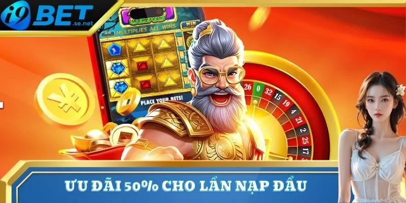 Khuyến mãi thành viên mới 3 Tăng thêm 50% khi gửi vốn cho lần đầu