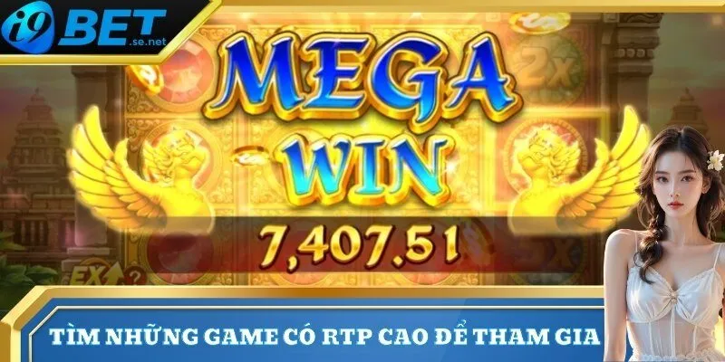 Nổ hũ 3 Tìm những game có RTP cao để tham gia